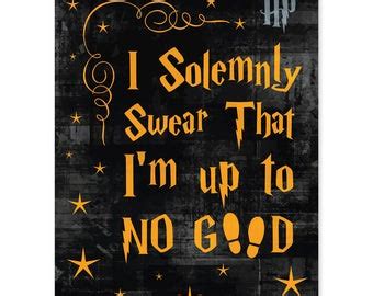 Harry potter quote i solemnly swear that i am up to no good pinback button badge 3.5cm. Harry Potter print quote I solemnly swear I'm up to no