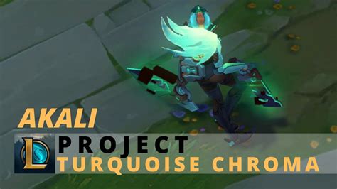 Project Akali Turquoise Chroma League Of Legends YouTube