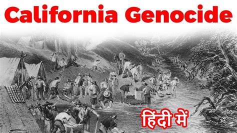 California Genocide History Of State Sponsored Wipe Out Of Native