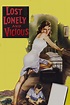 Lost, Lonely and Vicious (1958) - Posters — The Movie Database (TMDB)