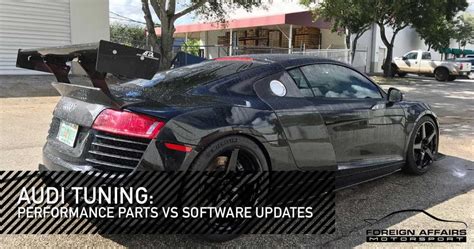 Performance Parts Vs Software Updates Whats Better For Audi Tuning