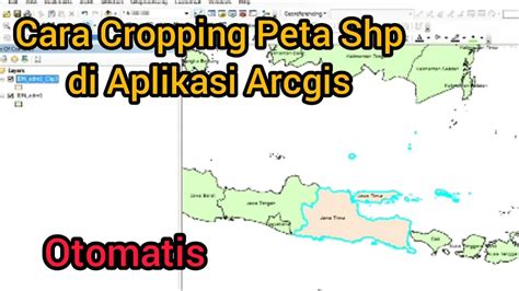 Cara Memotong Peta Shp Di Arcgis How To Cropping Shp Youtube