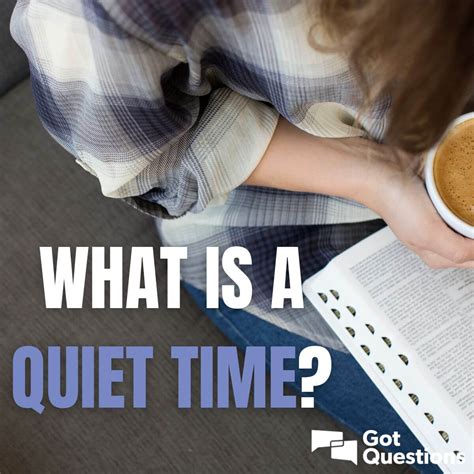 What Is A Quiet Time