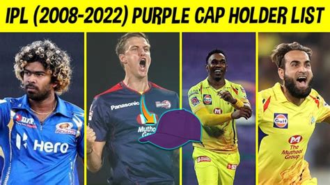 Ipl Purple Cap Winners List From 2008 To 2022 Ipl Purple Cap Holder