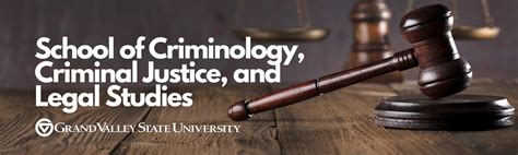 School Of Criminology Criminal Justice And Legal Studies Grand