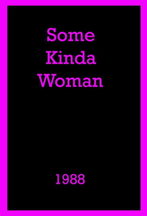 Some Kinda Woman 1988