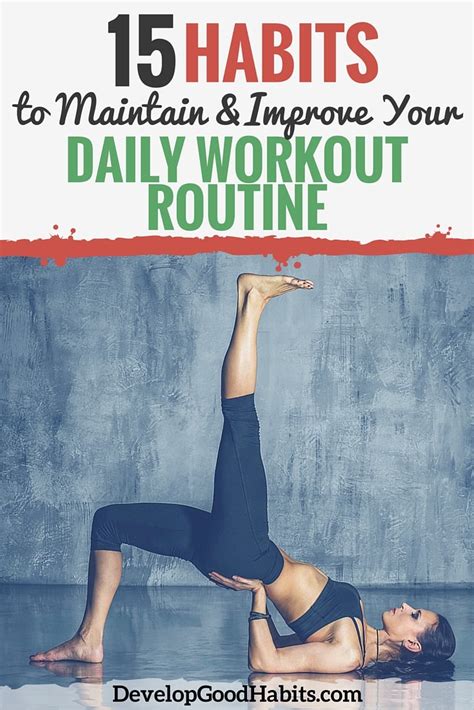 15 Habits To Maintain And Improve Your Daily Workout Routine