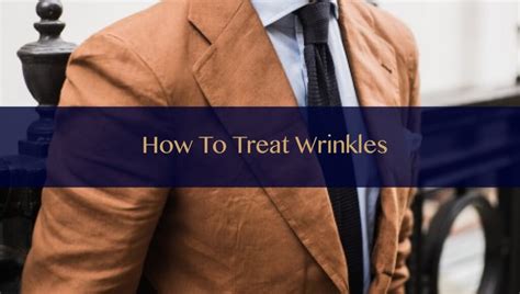 How To Treat Wrinkles On Your Suit Tailor M