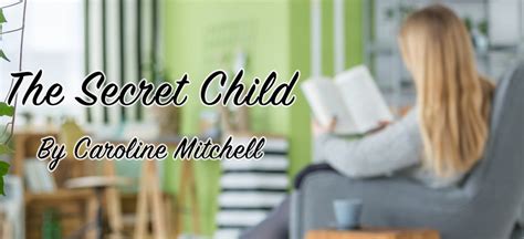 The Secret Child By Caroline Mitchell 1 Genuine Review