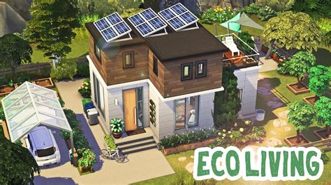 Eco Friendly House 🌱 The Sims 4 Speed Build Youtube
