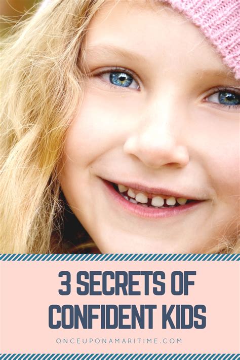 3 Secrets Of Confident Kids Once Upon A Maritime