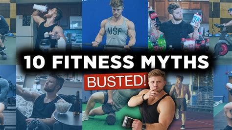 10 Fitness Myths Busted In 10 Minutes Youtube