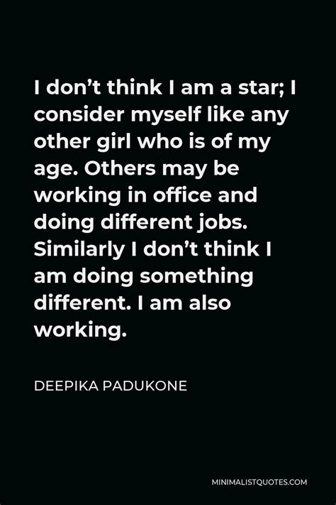 Deepika Padukone Quote I Am The Universe Infinite In Every Direction