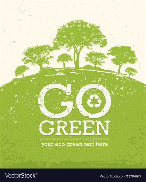 Go Green Recycle Reduce Reuse Eco Poster Concept Vector Image