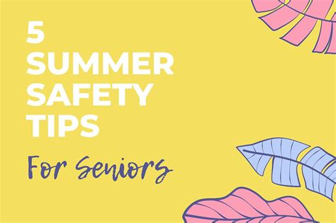 5 Summer Safety Tips For Seniors
