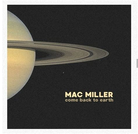 Mac Miller - Come Back To Earth | Mac miller, Mac miller tattoos, Mac miller albums