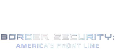 Border Security Americas Front Line Netflix