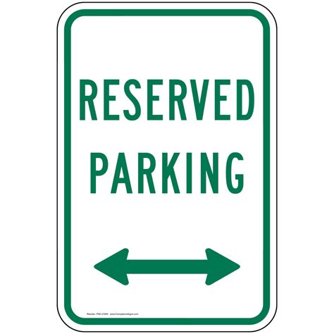 Reserved Parking Sign With Arrows Pke 21940 Parking Reserved