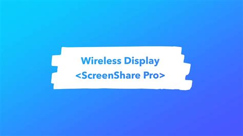 Screenshare Pro Wireless Display Youtube
