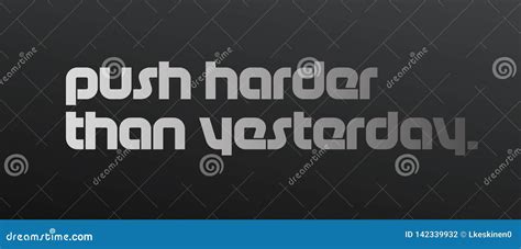 Push Harder Than Yesterday Motivation Quote Stock Vector Illustration