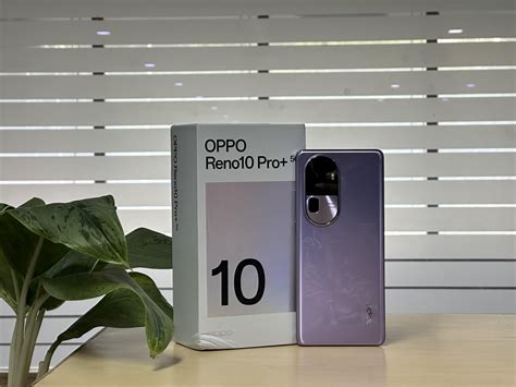 OPPO Reno10 Pro Plus 5G Review An Imaging Centric Phone Full Of