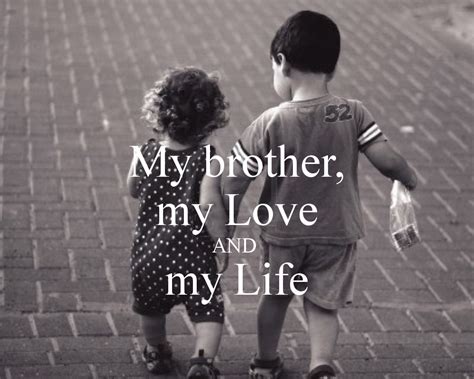 Best I Love My Brother Quotes And Sayings Feelyourlove