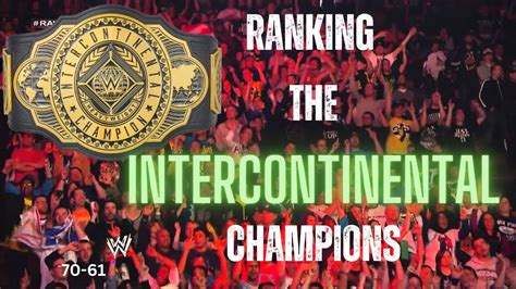 Ranking The Wwe Intercontinental Champions Episode 3 Youtube