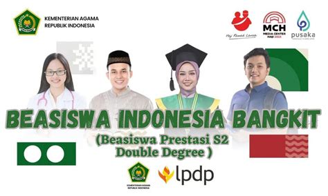 Beasiswa Indonesia Bangkit Kemenag Beasiswa Prestasi Double Degree
