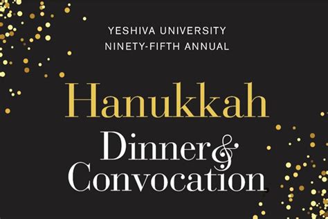 Yeshiva Universitys 95th Annual Hanukkah Dinner