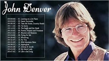 John Denver Greatest Hits Full Album - Best Songs Of John Denver - John ...