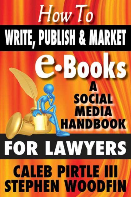 How To Write Publish And Market E Books A Social Media Handbook For
