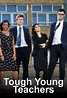 Tough Young Teachers: All Episodes - Trakt