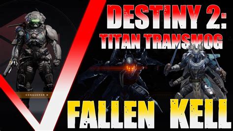 Destiny 2 Titan Fallen Transmog Fallen Kell Shorts Youtube