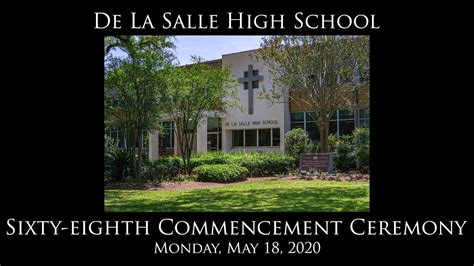 De La Salle High School Sixty Eighth Commencement Ceremony Monday May