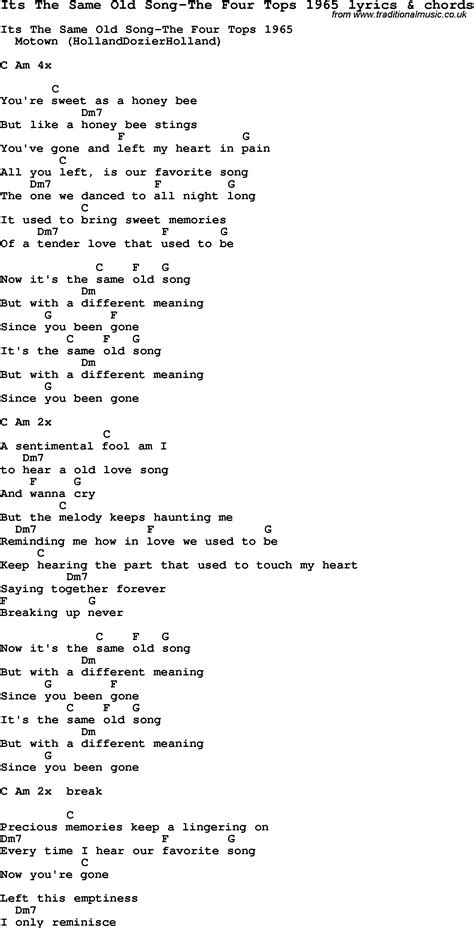 I'm not one to forget, you know. Love Song Lyrics for:Its The Same Old Song-The Four Tops ...