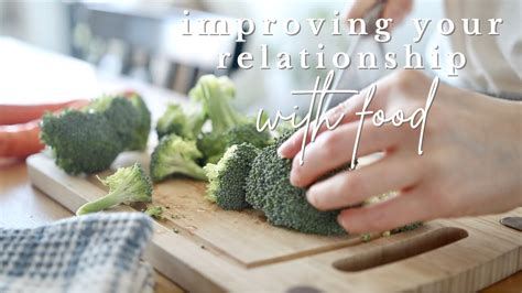 5 Ways To Improve Your Relationship With Food Youtube