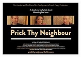Prick Thy Neighbour - Court-métrage (2015) - SensCritique