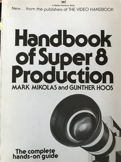 Handbook Of Super 8 Production By Hoos Fine Soft Cover 1976 1st