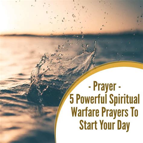 By Praying These Spiritual Warfare Prayers Before You Start Your Day