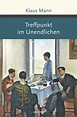 'Treffpunkt im Unendlichen (Roman)' von 'Klaus Mann' - Buch - '978-3 ...