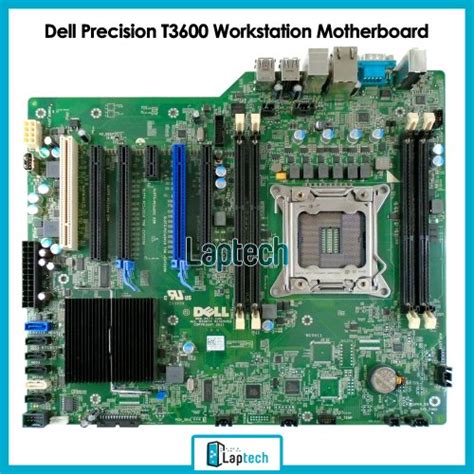 Dell Motherboard For Precision T3600 Workstation Laptech The It Store