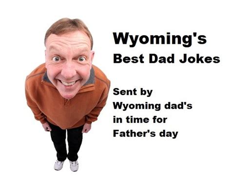 wyoming s best dad jokes for father s day