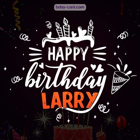 Birthday Images For Larry 💐 — Free Happy Bday Pictures And Photos