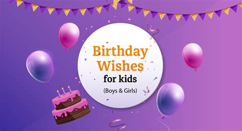 100 Birthday Wishes For Kids Boys And Girls Talkcharge Blog