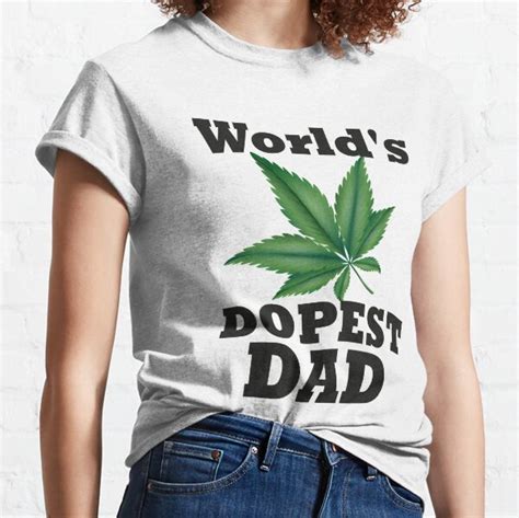 Worlds Dopest Dad Dads Who Smoke Weed Stoner Dad Fathers Day Funny For