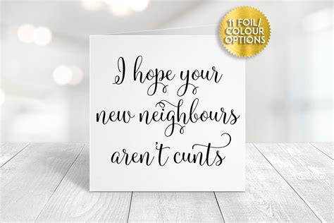 I Hope Your New Neighbours Aren T Cunts Mature Card Real Etsy