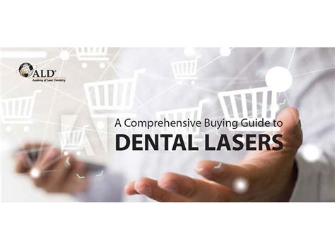 Academy Of Laser Dentistry Publishes Laser Buying Guide Dental News