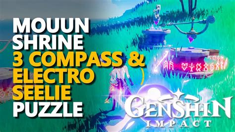 Mouun Shrine Electro Seelie 3 Compass Puzzle Genshin Impact Youtube