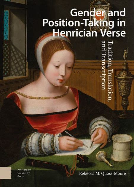 Gender And Position Taking In Henrician Verse Tradition Translation And Transcription By