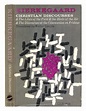 KIERKEGAARD, S REN (1813-1855) Christian discourses : & The lilies of ...
